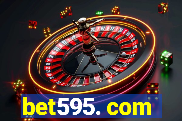 bet595. com